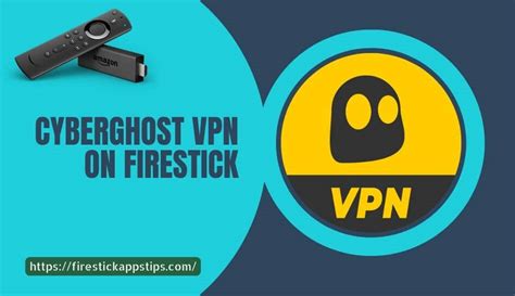 free cyberghost vpn for firestick